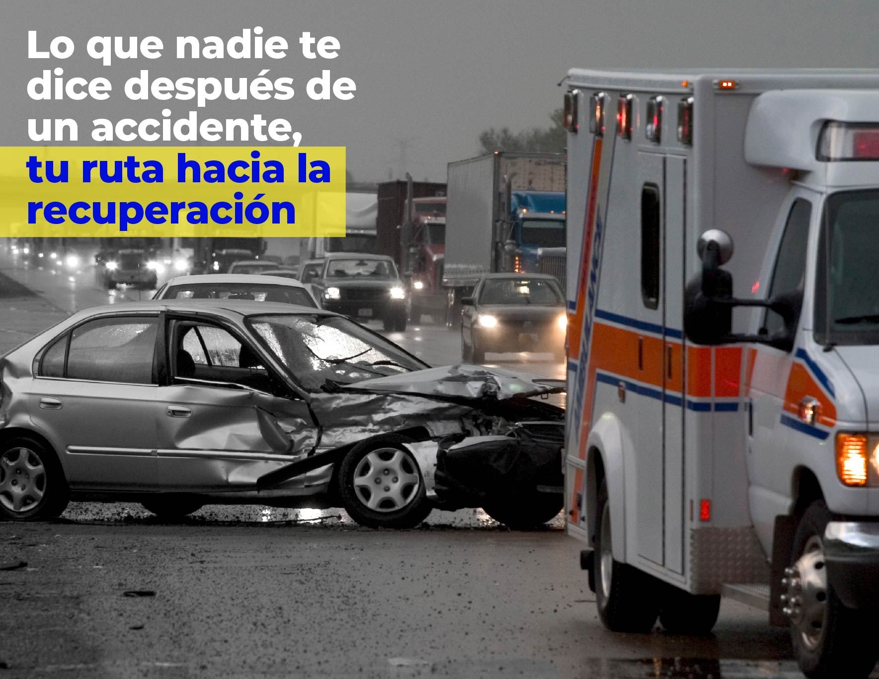 Lo que nadie te dice después de un accidente tu ruta hacia la recuperación