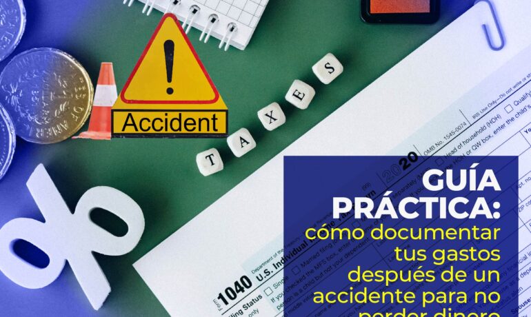 Guía Práctica: Cómo documentar tus gastos después de un accidente para no perder dinero