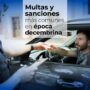 Multas y sanciones más comunes en época decembrina