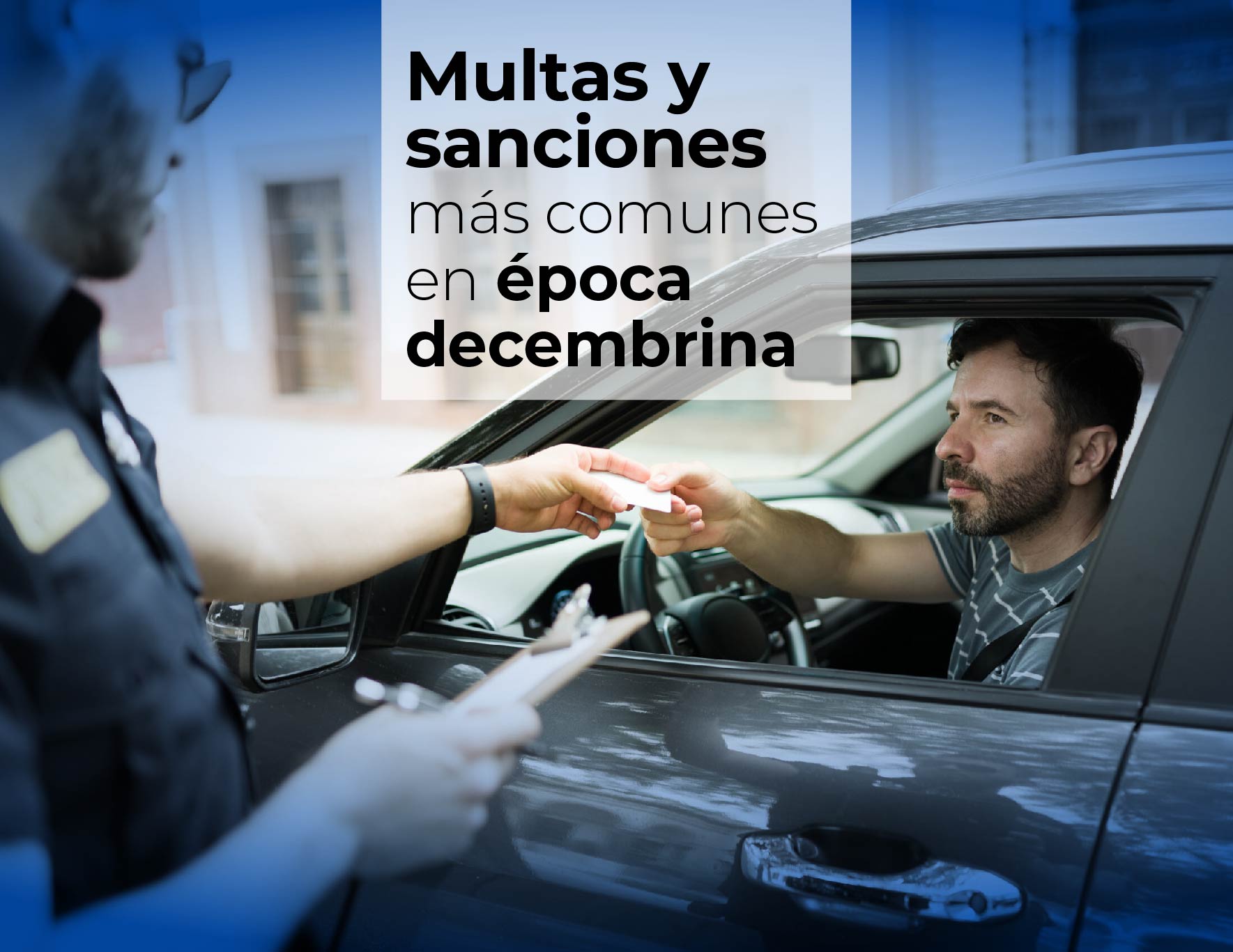 Multas y sanciones más comunes en época decembrina