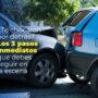 ¿Te chocaron por detrás? Los 3 pasos inmediatos que debes seguir en la escena