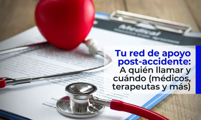 Tu Red de Apoyo Post-Accidente: A Quién Llamar y Cuándo (Médicos, Terapeutas y Más)
