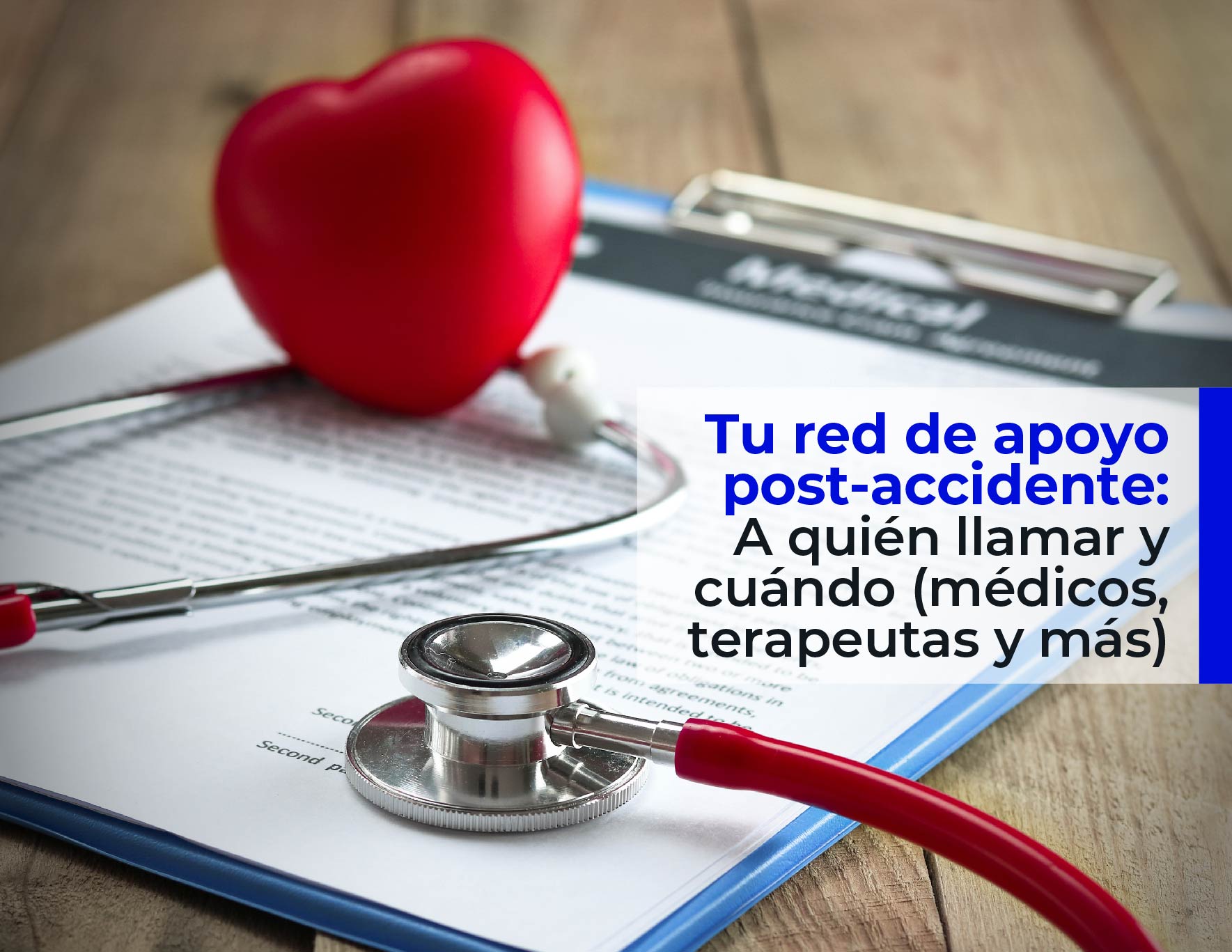 Tu Red de Apoyo Post-Accidente: A Quién Llamar y Cuándo (Médicos, Terapeutas y Más)