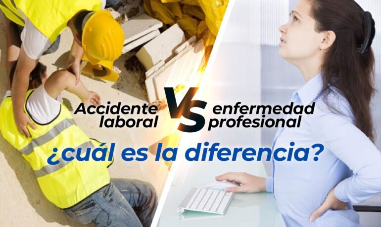 Accidente Laboral vs. Enfermedad Profesional: ¿cuál es la diferencia?