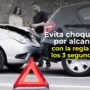 Evita choques por alcance con la regla de los 3 segundos